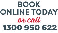 Book online today or call us at 1300 950 622!