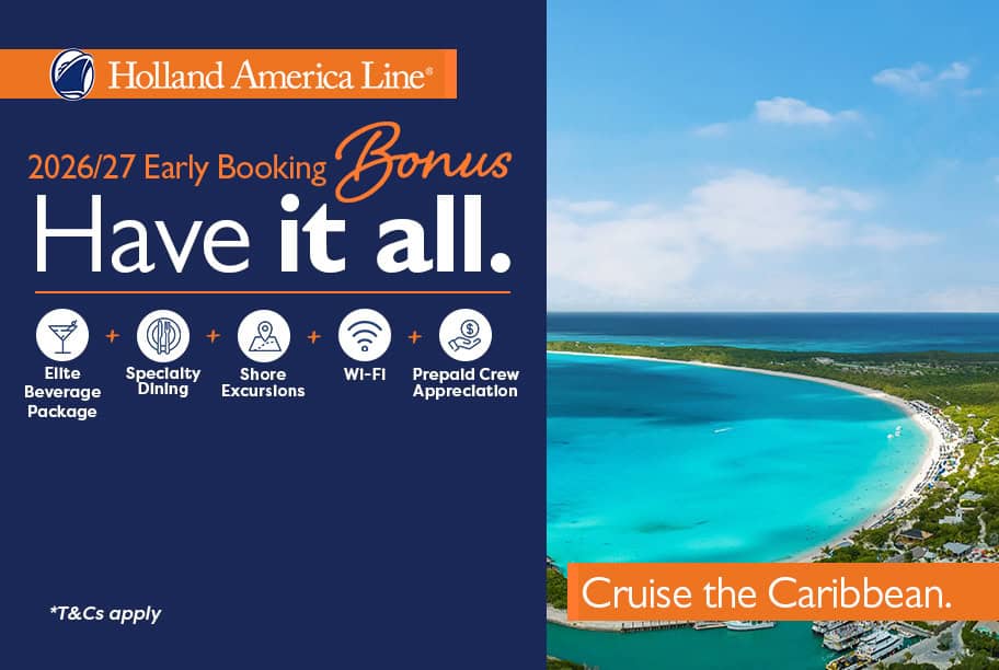 Holland America - Have it all - Beverages + Dining + Shore Excursions + WiFi