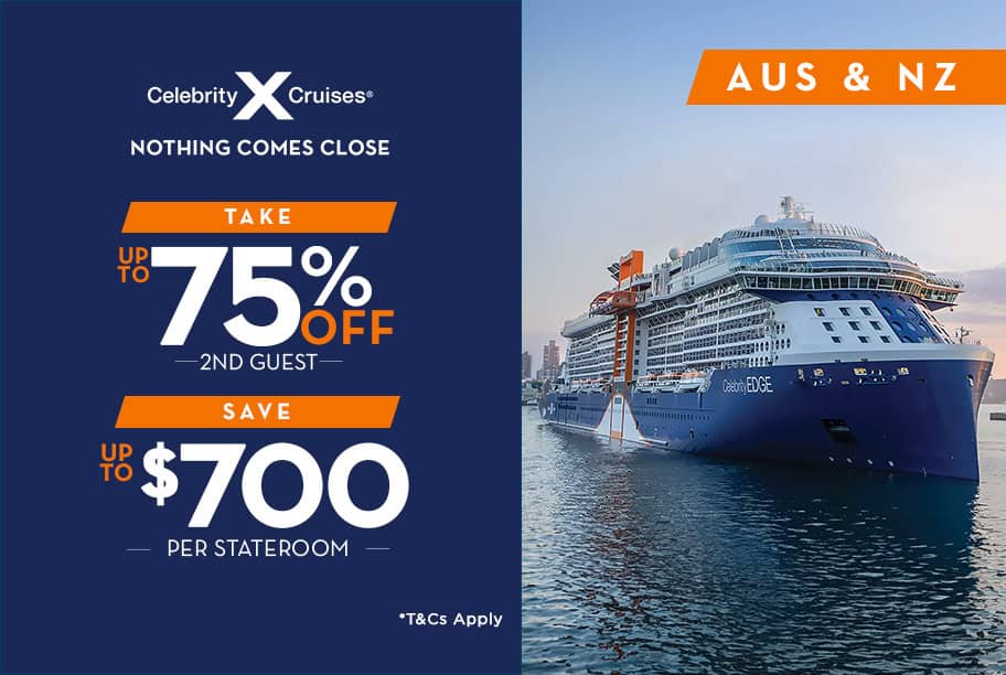 Celebrity Cruises Deal Up to 75% Off 2nd Guest + Save up to $700 - Australia & New Zealand