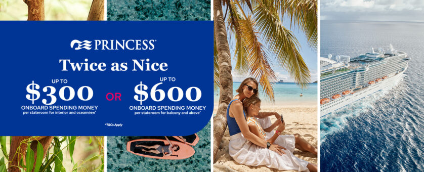 Princess Cruises Twice as Nice