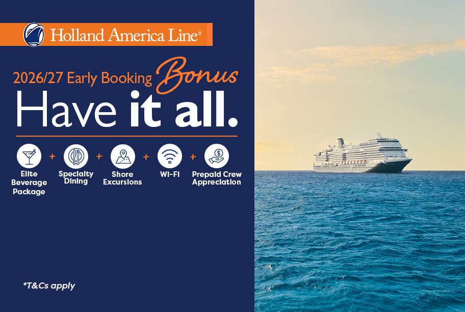 Holland America - Have it all - Beverages + Dining + Shore Excursions + WiFi