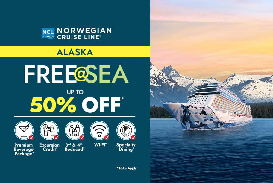 Norwegian Cruises - Free at Sea Up to 50% off Alaska