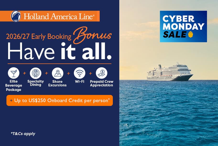 Have It All Early Booking Bonus - Have It All + Up to US$250 Onboard Credit