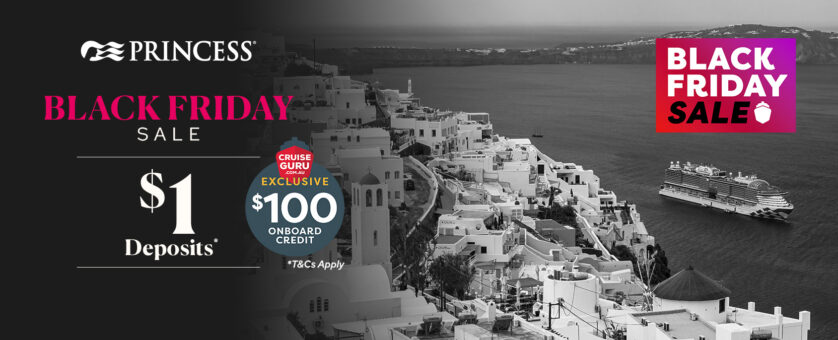 Princess Cruises Black Friday Sale - $1 Deposits + Exclusive $100 Onboard Credit