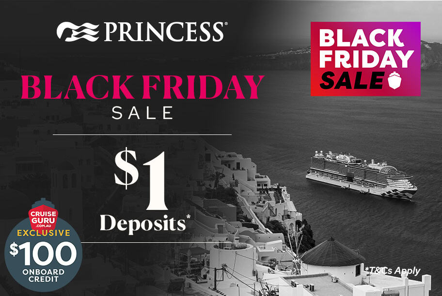 Princess Cruises Black Friday Sale - $1 Deposits + Exclusive $100 Onboard Credit