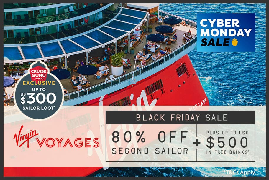 Virgin Voyages - Black Friday Offer Up to 80% off Second Sailor + Up to $500 Bar Tab + Cruise Guru Exclusive Up to US$300 Sailor Loot